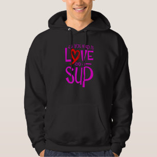 Allt du behöver är Kärlek och en saftpåse 1 Hoodie