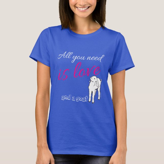 Allt du behöver är Kärlek och Goat Tee Shirt (Framsida)