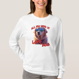 Allt du behöver är kärlek och hund t shirt