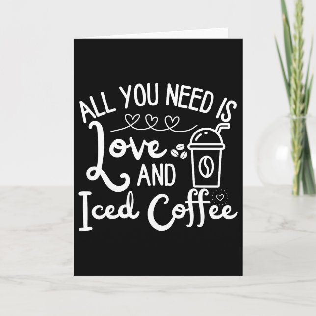 Allt Du Behöver Är Kärlek Och Istryckt Kaffe Rolig Kort (Framsida)