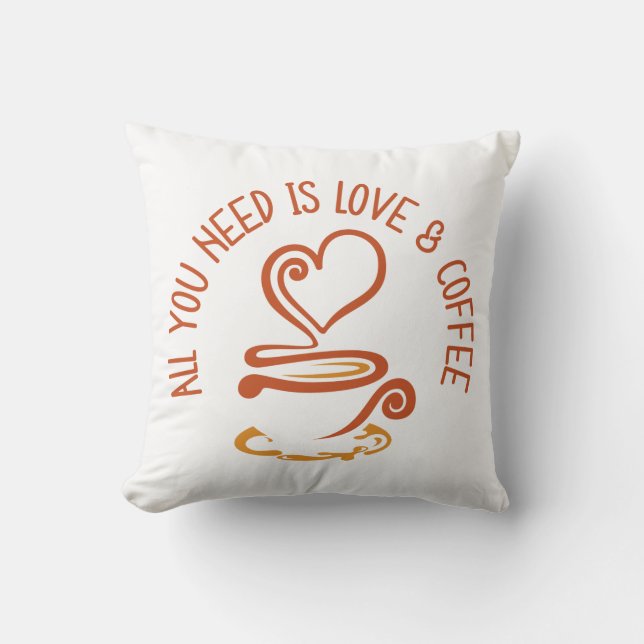 Allt du behöver är Kärlek och kaffe Kudde (Framsida)