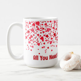 Allt du behöver är Kärlek och kaffefetti-hjärter Kaffemugg