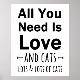 Allt du behöver är Kärlek och katter. Många katter Poster