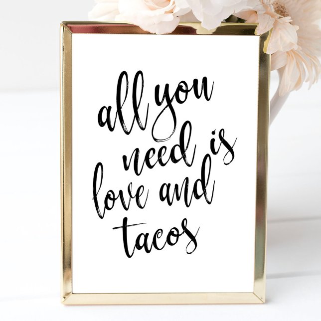 Allt du behöver är kärlek och tacos 8x10 bröllopss poster (Skapare uppladdad)