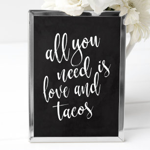 Allt du behöver är kärlek och tacos 8x10 kritskrif poster