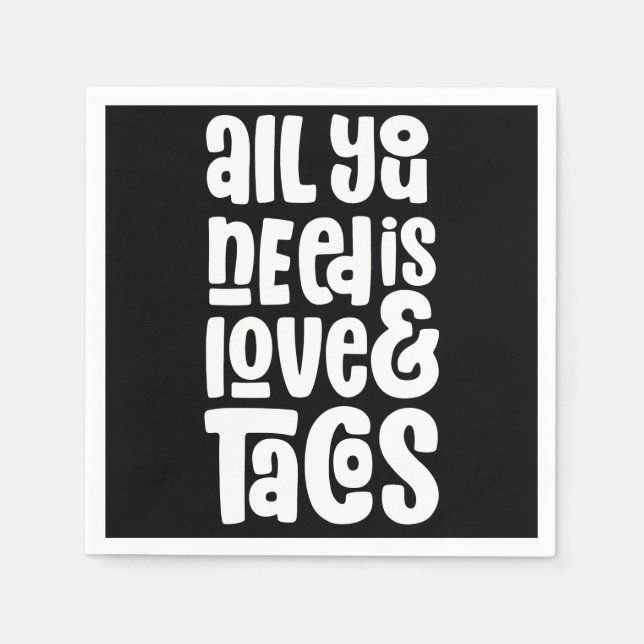 Allt du behöver är Kärlek och Tacos Pappersservett (Framsidan)