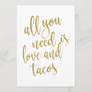 Allt du behöver är kärlek och tacos prisvärt tecke inbjudningar
