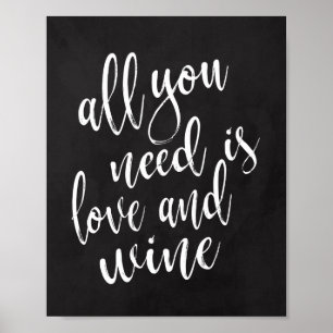 Allt du behöver är kärlek och vin 8x10 kritskriftt poster