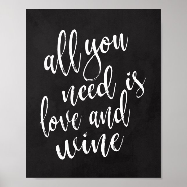 Allt du behöver är kärlek och vin 8x10-skyltskylt poster (Framsidan)