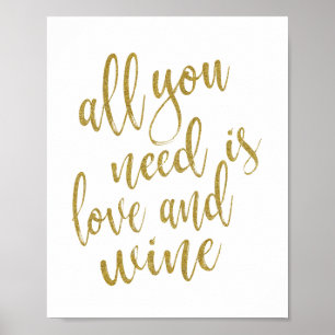 Allt du behöver är kärlek och vin Guld 8x10 skylt