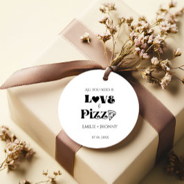 Allt du behöver är kärlek & pizza bröllopsfest gåvor etiketter