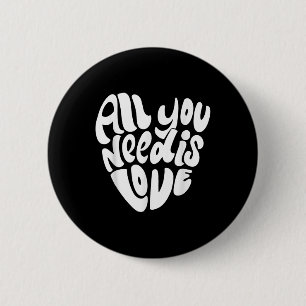 Allt du behöver är Kärlek Retro Stil Valentines da Knapp