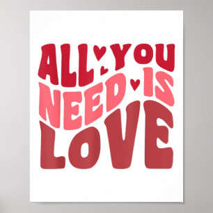 Allt du behöver är Kärlek Retro Stil Valentines da Poster