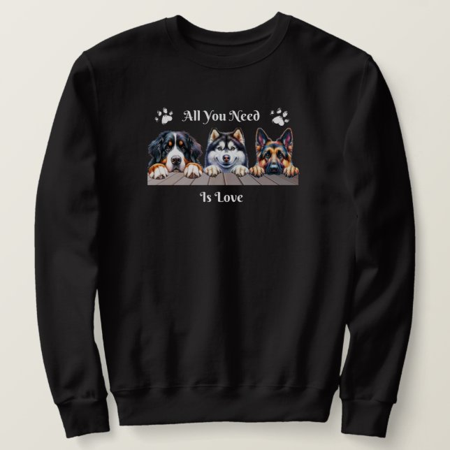 Allt du behöver är Kärlek Sweatshirt (Design framsida)