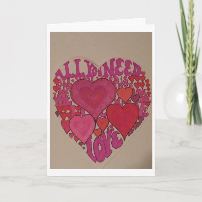Allt du behöver är Kärlek Valentine! Helgkort (Framsida)
