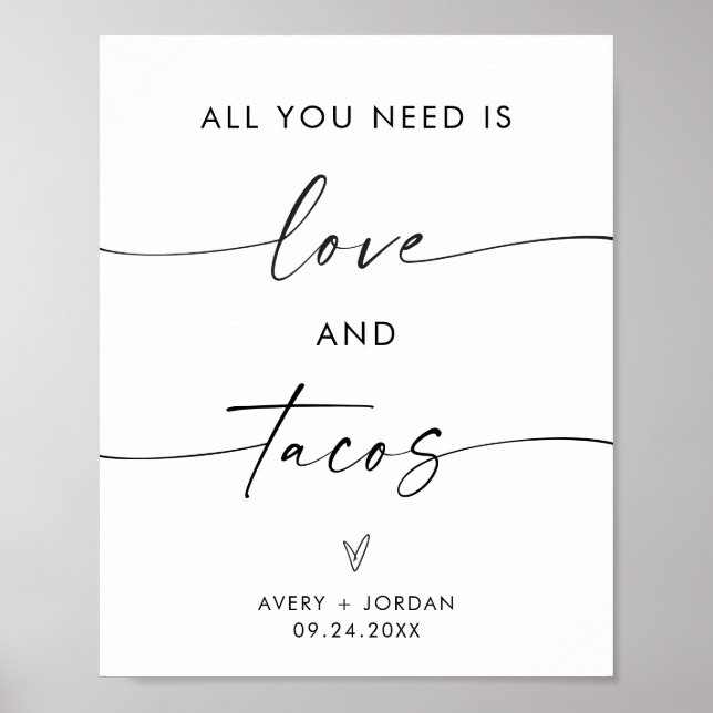 Allt du behöver är livsmedelstecknet Kärlek & Taco Poster (Framsidan)