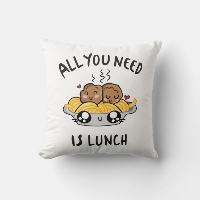 Allt du behöver är lunch kudde (Framsida)