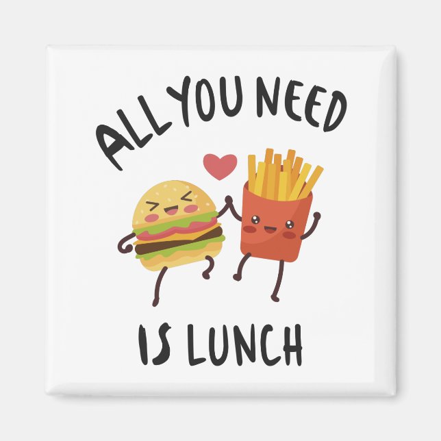Allt du behöver är lunch magnet (Framsidan)