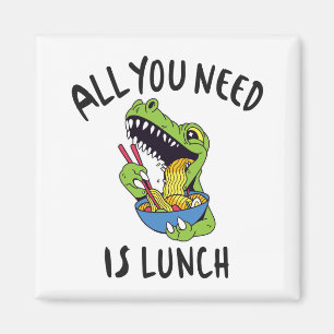 Allt du behöver är lunch magnet