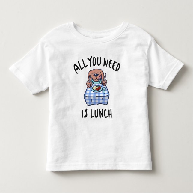 Allt du behöver är lunch t shirt (Framsida)