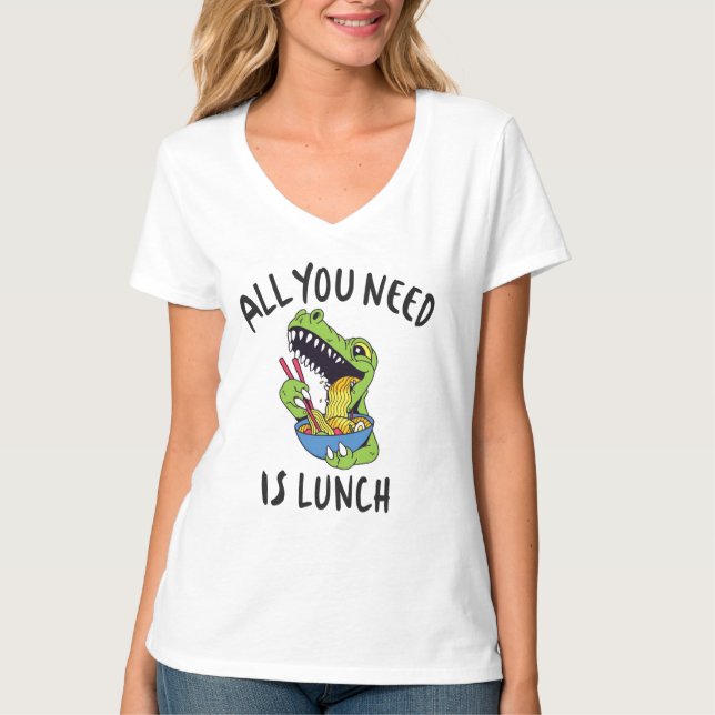 Allt du behöver är lunch t shirt (Framsida)