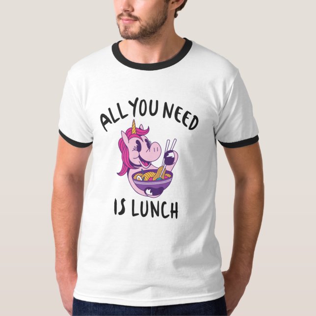 Allt du behöver är lunch t shirt (Framsida)