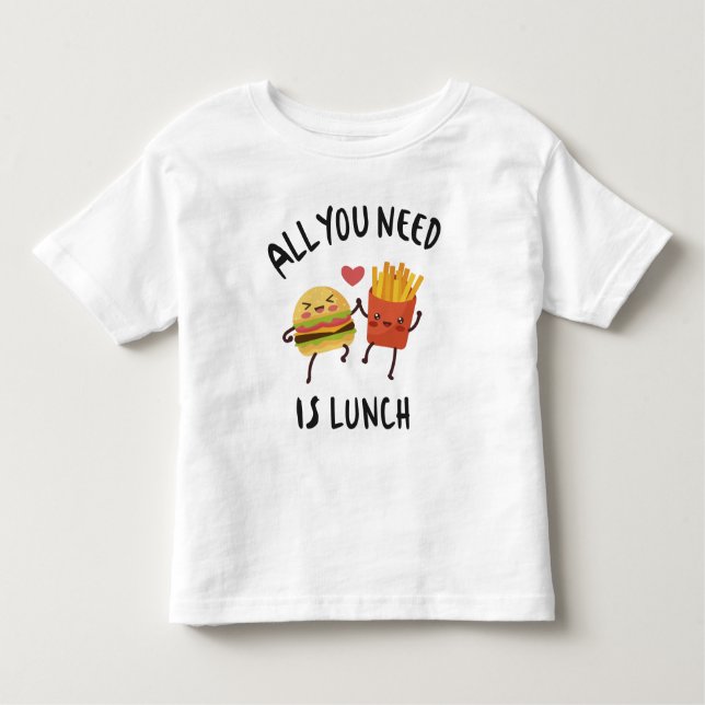 Allt du behöver är lunch t shirt (Framsida)