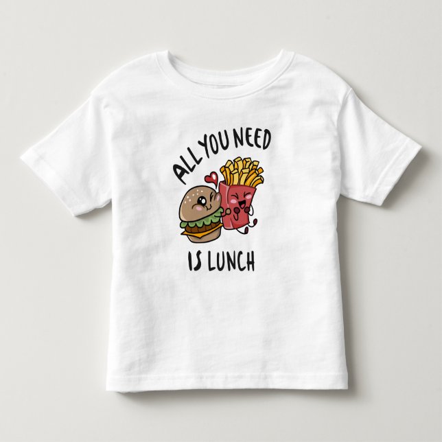 Allt du behöver är lunch t shirt (Framsida)