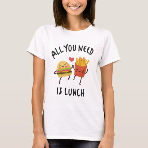 Allt du behöver är lunch t shirt