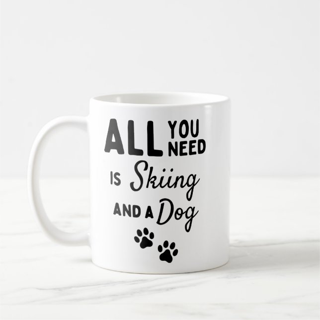 Allt du behöver är skidåkning och en hund. kaffemugg (Vänster)