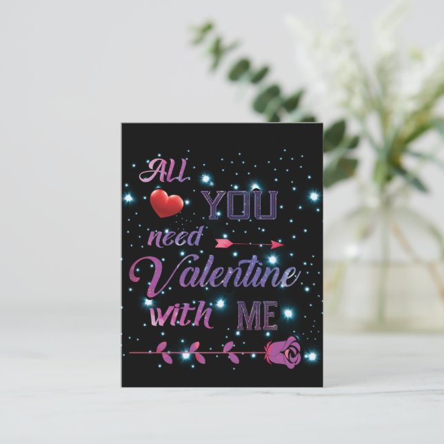 Allt du behöver är Valentine med mig Vykort (Stående Fram)