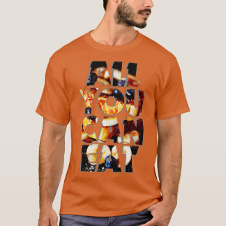 ALLT DU KAN ÄTA T SHIRT
