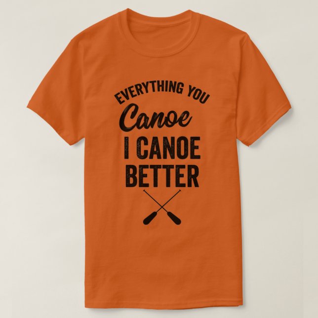 Allt du kan göra i Canoe.. T Shirt (Design framsida)