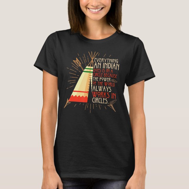 Allt en indian gör i en cirkel t shirt (Framsida)