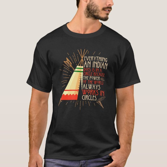 Allt en indian gör i en cirkel t shirt (Framsida)