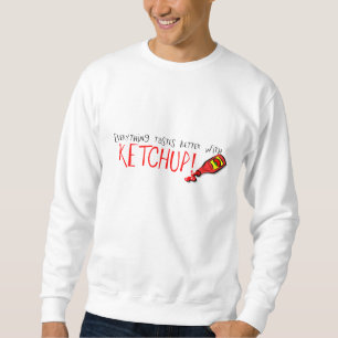 Allt går bättre med Ketchup Långärmad Tröja