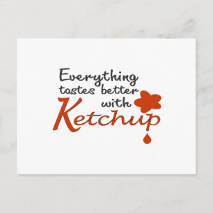 Allt går bättre med Ketchup Vykort