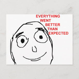 Allt gick bättre än förväntat vykort
