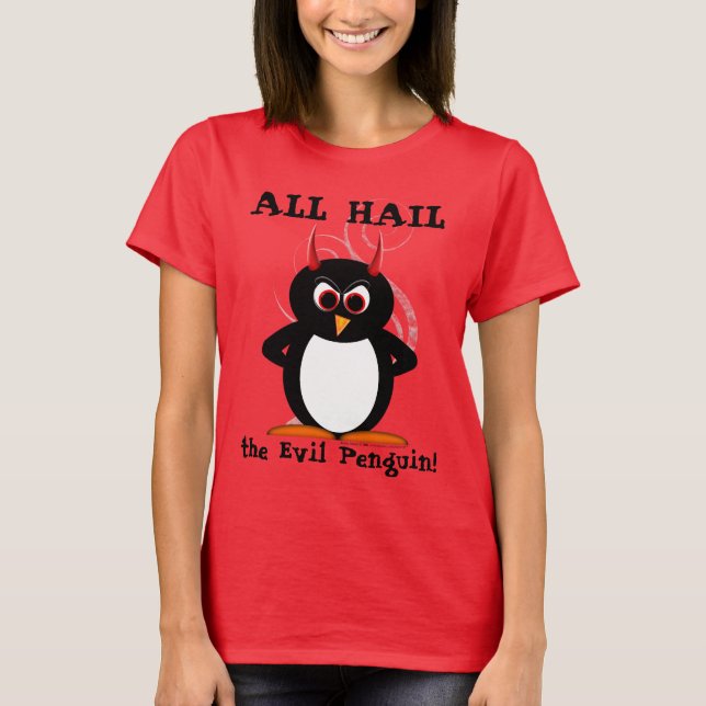 Allt hagel den onda Penguin™ skjortan Tee Shirt (Framsida)