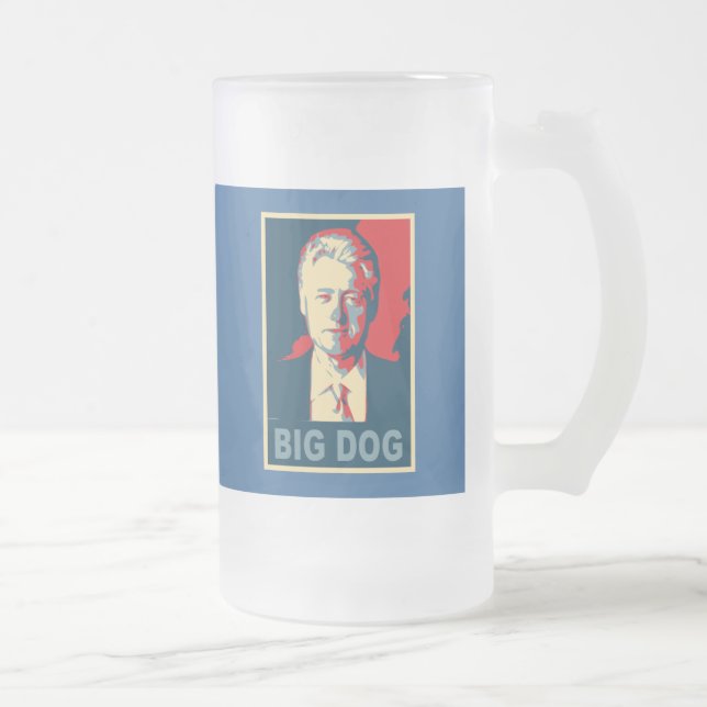 Allt hagel den stora hunden!  Bill Clinton Frostat Ölglas (Höger)