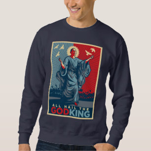 Allt hagel denKung skjortan Sweatshirt