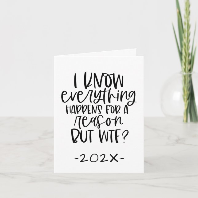 Allt händer av en anledning men WTF | Funny Helgkort (Framsida)