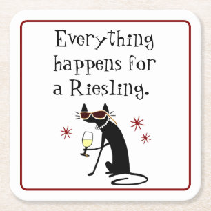 Allt händer för en Riesling Vin Pun Underlägg Papper Kvadrat