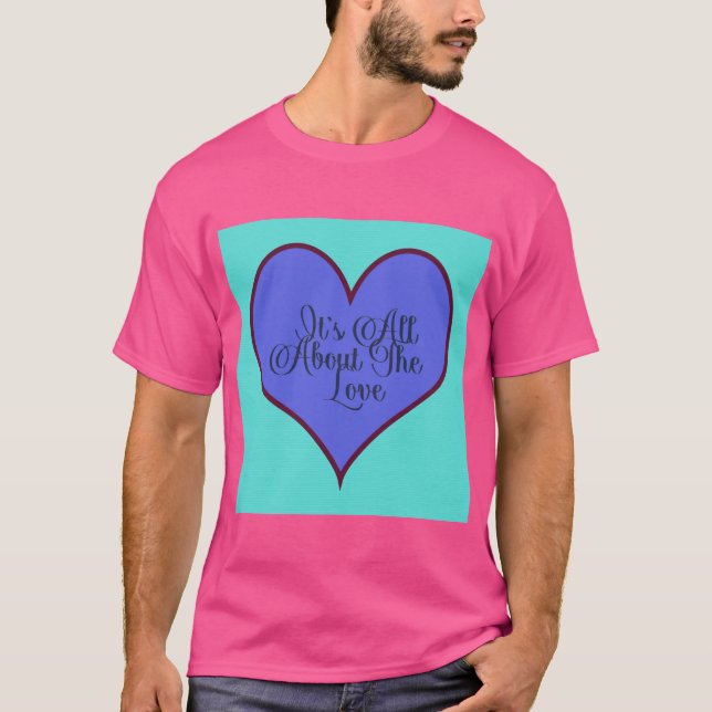 Allt handlar om Kärlek T Shirt (Framsida)