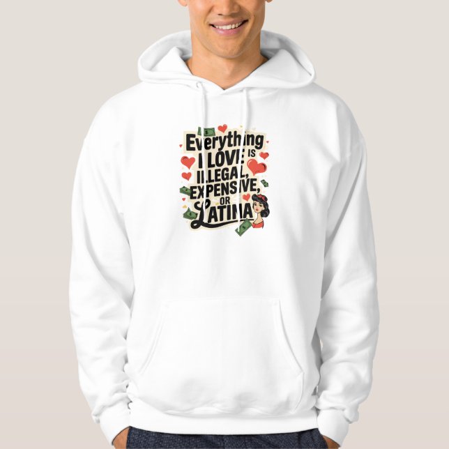 Allt i kärlek är olagligt dyrt eller latina hoodie (Framsida)