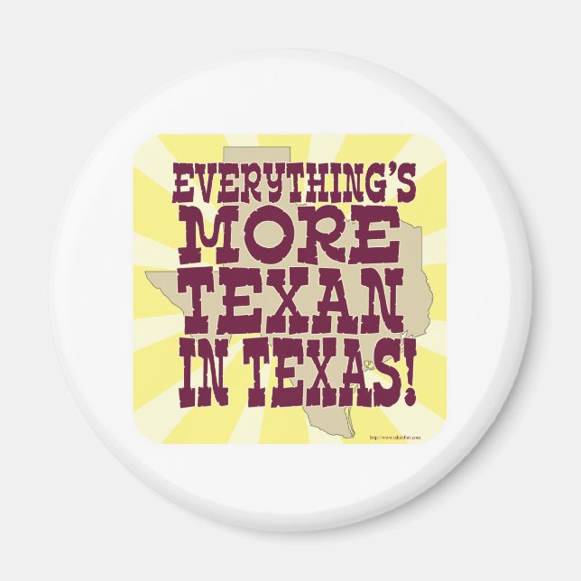 Allt i Texas Funny Slogan Time Magnet (Framsidan)