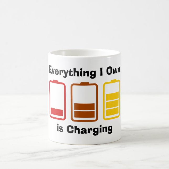 Allt jag äger är laddning kaffemugg (Center)