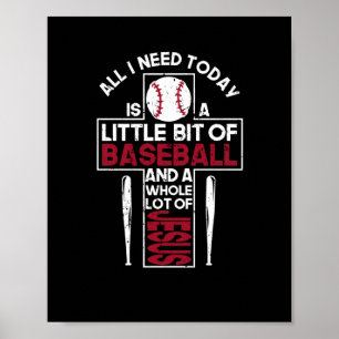 Allt jag behöver är Baseball Jesus Poster