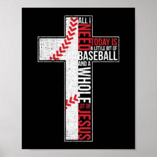 Allt jag behöver är Baseball och Jesus Christian K Poster