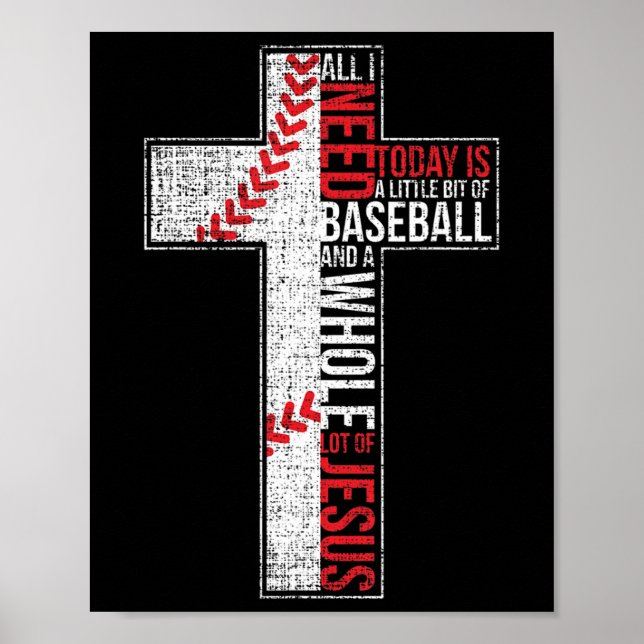 Allt jag behöver är Baseball och Jesus Christian K Poster (Framsidan)